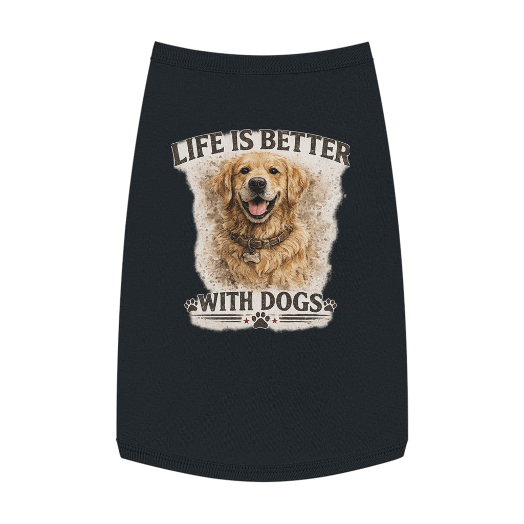 Life Is Better With Dogs Pet Tank Top — Golden Retriever Dog Tee for Pets
